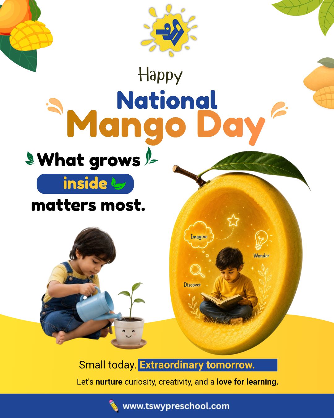 🥭 Happy National Mango Day! 💛Just like a mango, what grows inside matters the most.At TSWY Preschool, we nurture the seeds of curiosity, creativity, imagination, and confidence—because every child has extraordinary potential waiting to blossom.Small steps today become extraordinary achievements tomorrow. 🌱✨This National Mango Day, let's celebrate growth that goes beyond the surface and inspire young minds to Imagine, Wonder, Discover, and Learn.💙 Happy National Mango Day from the TSWY Preschool family!#NationalMangoDay #TSWYPreschool #EarlyChildhoodEducation #LearningThroughPlay #Preschool