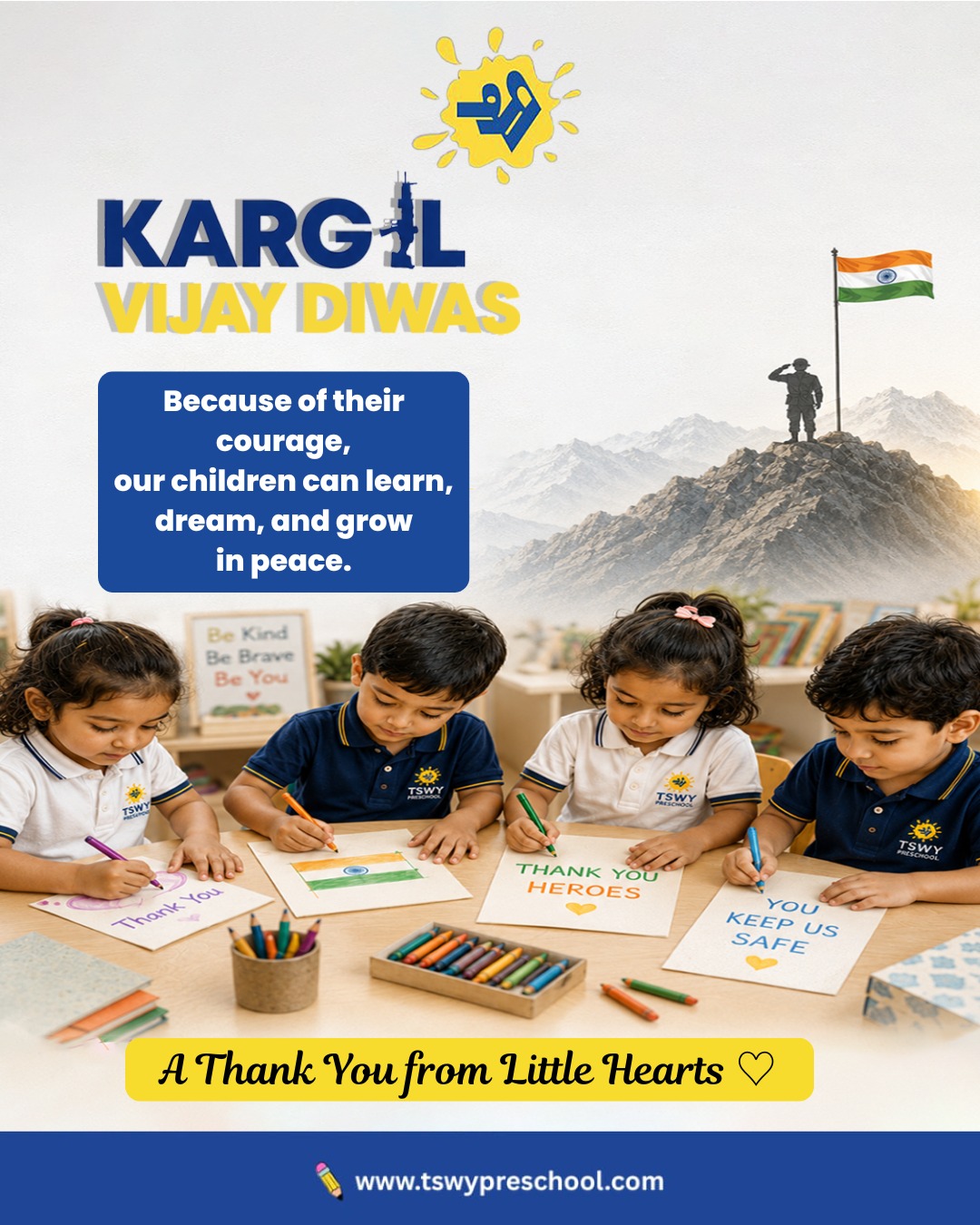 Honouring the Courage That Protects Our TomorrowOn Kargil Vijay Diwas, we salute the extraordinary bravery, sacrifice, and unwavering spirit of the heroes who safeguarded our nation.At TSWY Preschool, we believe every child grows stronger by learning the values of courage, gratitude, kindness, and respect. Today, our little learners express a heartfelt "Thank You" to the brave soldiers whose sacrifices allow them to learn, dream, and flourish in peace.Jai Hind! ❤️🤍💚#KargilVijayDiwas #RememberTheHeroes #TSWYPreschool #SaluteOurSoldiers