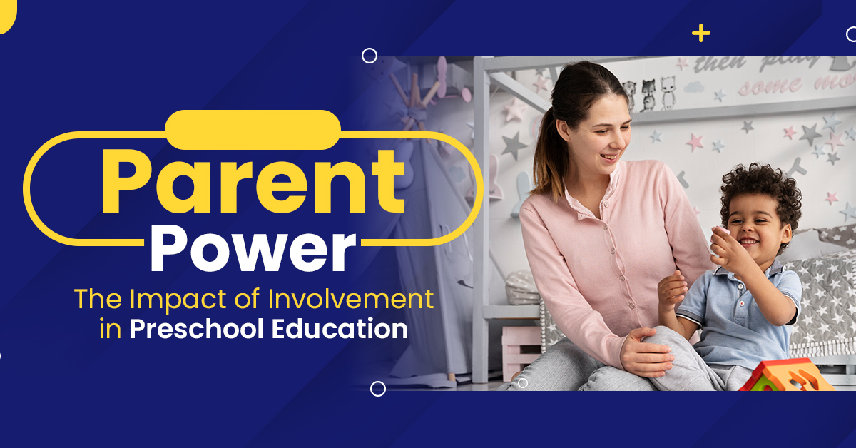 Read more about the article Parent Power: The Impact of Involvement in Preschool Education