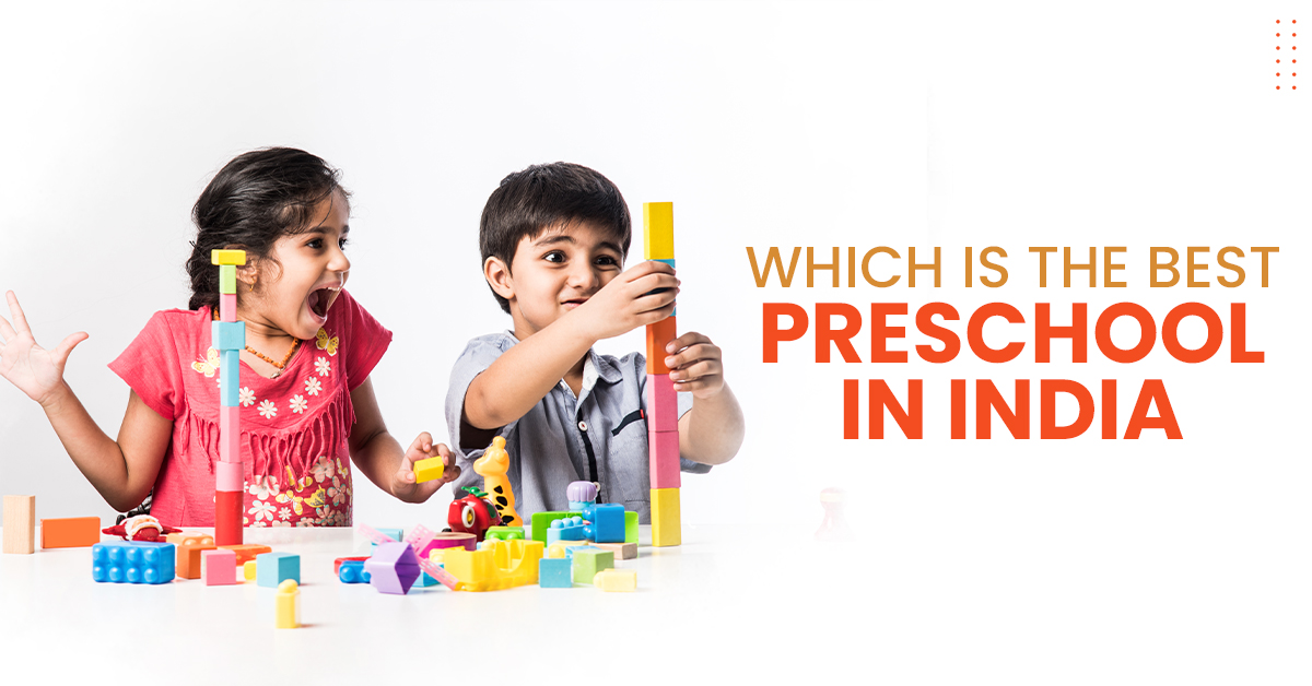 Read more about the article Which is the Best Preschool in India?