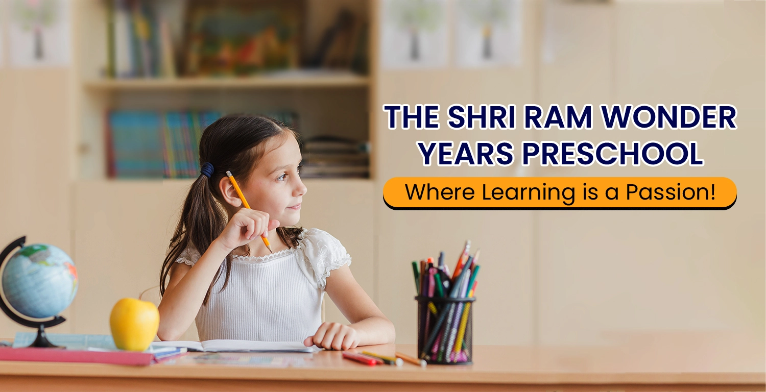 The-Shri-Ram-Wonder-Years-Preschool-Where-Learning-is-a-Passion