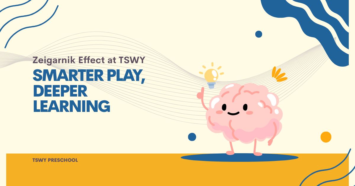 Read more about the article How the Zeigarnik Effect in Early Childhood Education Enhances Learning Through Play