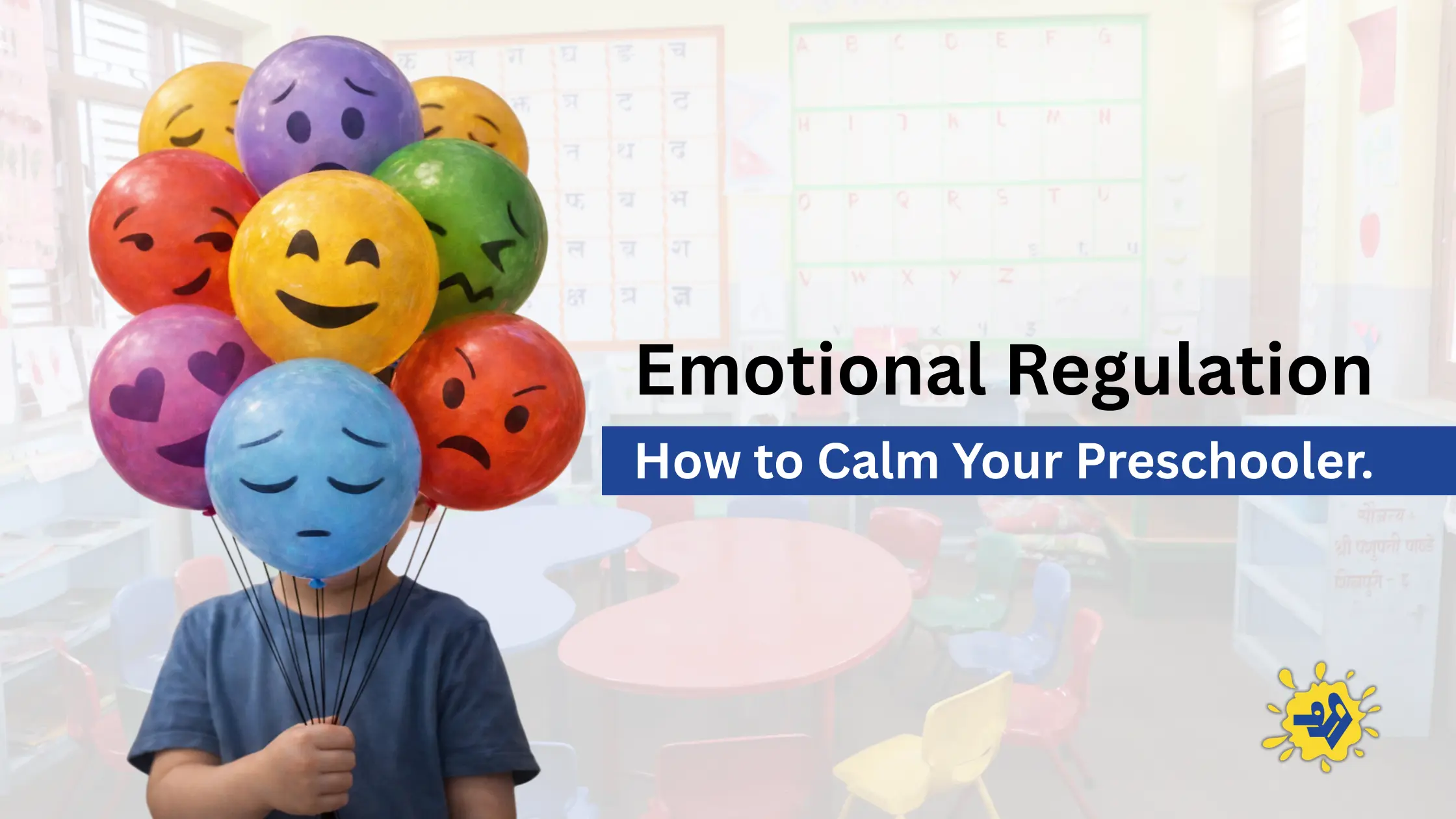 Read more about the article Emotional Regulation: How to Calm Your Preschooler