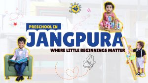 Read more about the article Preschool in Jangpura: Where Little Beginnings Matter